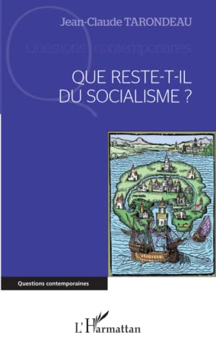 Beispielbild fr Que reste-t-il du socialisme ? [Broch] Tarondeau, Jean-Claude zum Verkauf von BIBLIO-NET