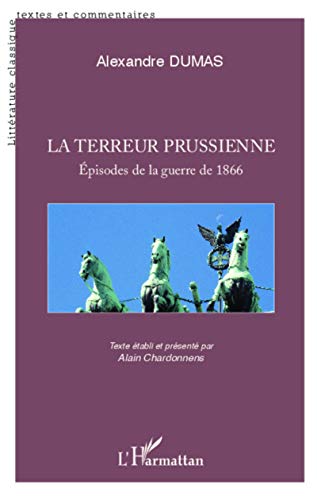 Stock image for Terreur prussienne: Episodes de la guerre de 1866 Alexandre Dumas (French Edition) for sale by GF Books, Inc.