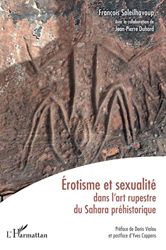 Imagen de archivo de Erotisme et sexualit dans l'art rupestre du Sahara prhistorique (French Edition) a la venta por GF Books, Inc.