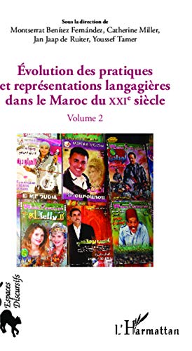 Stock image for Evolution des pratiques et reprsentations langagires dans le Maroc du XXI sicle: (Volume 2) [Broch] Ruiter (de), Jan Jaap; Tamer, Youssef; Benitez Fernandez, Montserrat et Miller, Catherine for sale by BIBLIO-NET