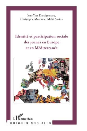 Beispielbild fr Identit et participation sociale des jeunes en Europe et en Mditerrane (French Edition) zum Verkauf von Gallix
