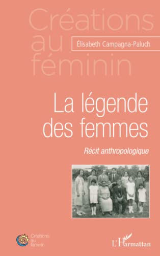 Beispielbild fr Lgende des Femmes Recit Anthropologique zum Verkauf von medimops