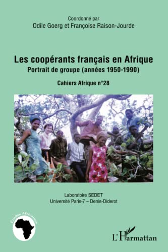 Stock image for Les cooprants franais en Afrique: Portrait de groupe (annes 1950-1990) (French Edition) for sale by deric