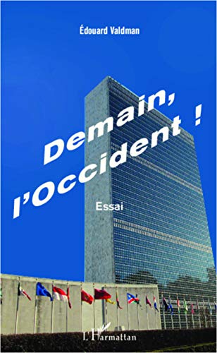 9782336009193: Demain l'Occident !: Essai (French Edition)