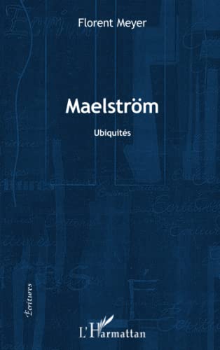 Beispielbild fr Maelstrm: Ubiquits [Broch] Meyer, Florent zum Verkauf von BIBLIO-NET