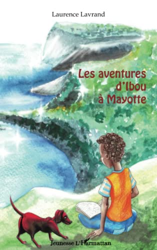 Beispielbild fr Les aventures d'Ibou  Mayotte zum Verkauf von Revaluation Books
