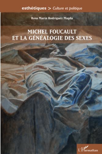 Imagen de archivo de Michel Foucault et la gnalogie des sexes [Broch] Rodriguez Magda, Rosa Maria a la venta por BIBLIO-NET