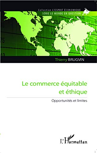 Beispielbild fr Commerce quitable et thique zum Verkauf von Librairie A LA PAGE