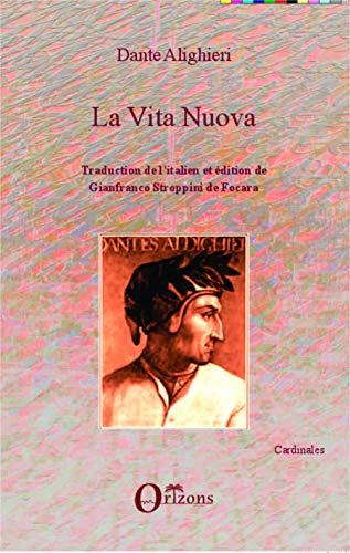 9782336298313: VITA NUOVA (DANTE): Traduction de l'italien et dition de Gianfranco Stroppini de Focara