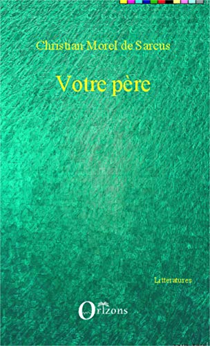 Beispielbild fr Votre pre (French Edition) zum Verkauf von Gallix