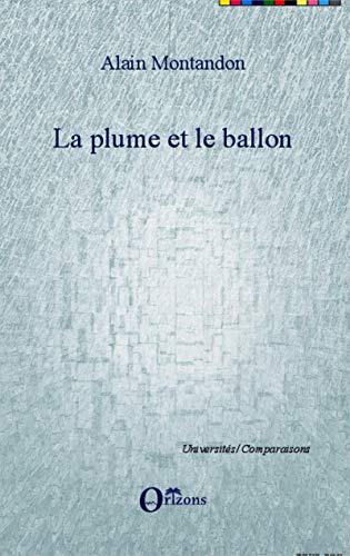 Beispielbild fr La plume et le ballon (French Edition) zum Verkauf von Gallix