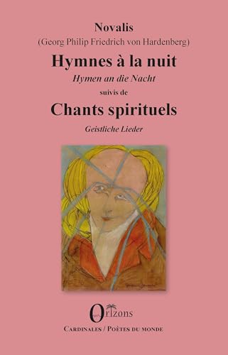 9782336300207: Hymnes  la nuit / Hymnen an die Nacht: Suivis de Chants spirituels / Geistliche Lieder (French Edition)