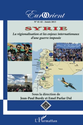 Stock image for Syrie: La rgionalisation et les enjeux internationaux for sale by Ammareal