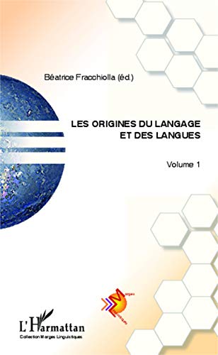 Beispielbild fr Les origines du langage et des langues (Volume 1) (French Edition) zum Verkauf von Gallix