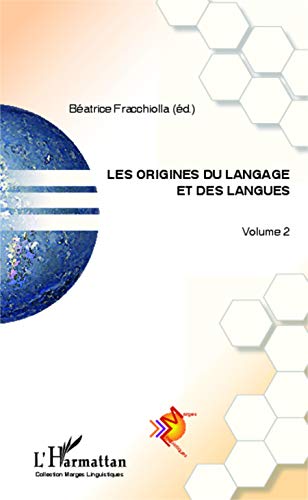 Beispielbild fr Les origines du langage et des langues (Volume 2) (French Edition) zum Verkauf von Gallix