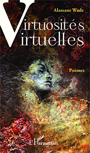 Imagen de archivo de Virtuosits virtuelles: Pomes [Broch] Wade, Alassane a la venta por BIBLIO-NET