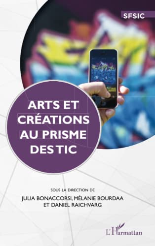 Imagen de archivo de Arts et crations au prime des TIC (French Edition) a la venta por Gallix