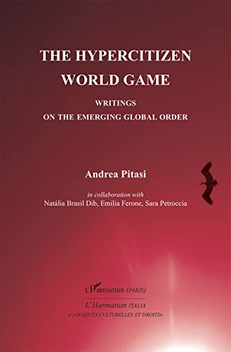 Beispielbild fr The Hypercitizen World Game: Writings on the Emerging Global Order zum Verkauf von Gallix