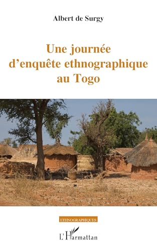 Stock image for Une journe d'enqute ethnographique au Togo for sale by Gallix