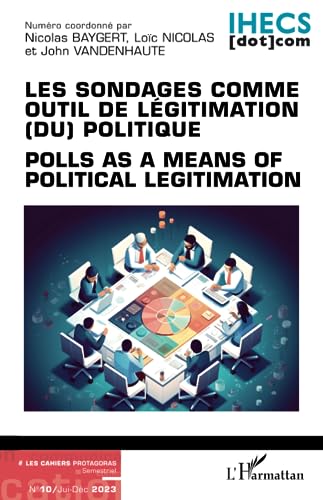 Stock image for Les sondages comme outil de lgitimation (du) politique: Polls as a means of political legitimation (French Edition) for sale by Gallix