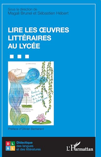 Beispielbild fr Lire les uvres littraires au lyce zum Verkauf von Gallix