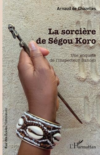9782336408347: La sorcire de Sgou Koro: Une enqute de l’inspecteur Sanogo (French Edition)