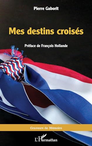 Beispielbild fr Mes destins croiss (French Edition) zum Verkauf von Gallix