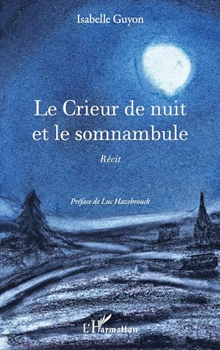 Stock image for Le Crieur de nuit et le somnambule for sale by Gallix