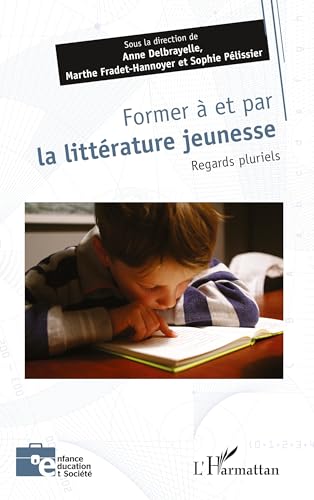 Stock image for Former  et par la littrature jeunesse: Regards pluriels for sale by Gallix