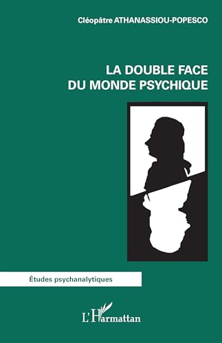 Imagen de archivo de La double face du monde psychique a la venta por Gallix