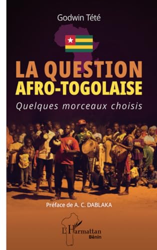 Beispielbild fr La question afro-togolaise zum Verkauf von BuchWeltWeit Ludwig Meier e.K.