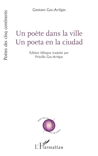9782336429717: Un pote dans la ville - Un poeta en la ciudad: Edition bilingue (French Edition)