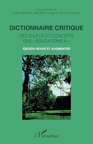 Imagen de archivo de Dictionnaire critique des enjeux et concepts des  ducations   a la venta por Chapitre.com : livres et presse ancienne