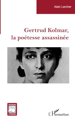 Stock image for Gertrud Kolmar, la potesse assassine (French Edition) for sale by Gallix