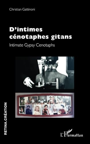 Imagen de archivo de D?intimes cnotaphes gitans: Intimate Gypsy Cenotaphs a la venta por Gallix