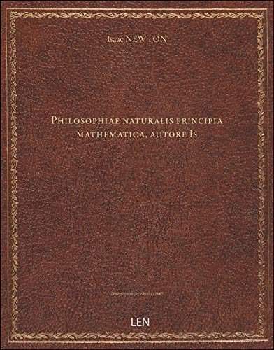 9782338843313: Philosophiae naturalis principia mathematica, autore Is. Newton,...