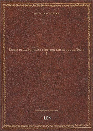 9782339018253: Fables de La Fontaine : dition taille douce. Tome 2