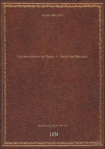 9782339980932: Les bas-fonds de Paris. 1 / Aristide Bruant