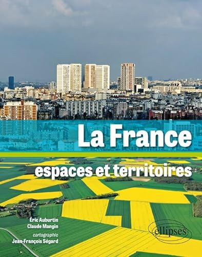 Beispielbild fr La France Espaces et Territoires zum Verkauf von Ammareal