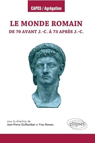 9782340001336: Le monde romain de 70 av. J.-C.  73 ap. J.-C.
