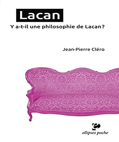 Beispielbild fr Lacan. Y a-t-il une philosophie de Lacan ? (poche) zum Verkauf von Gallix