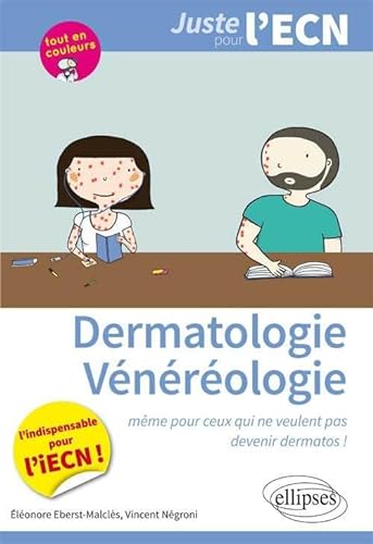 9782340001725: Dermatologie Vnorologie. Mme Pour Ceux qui ne Veulent Pas Devenir Dermatos. L'indispensable pour l'iECN