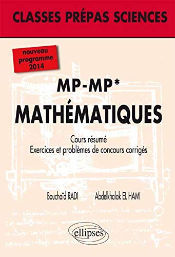 Beispielbild fr Mathmatiques MP-MP* Programme 2014 Cours Resum Exercices et Problmes de Concours Corrigs zum Verkauf von Ammareal