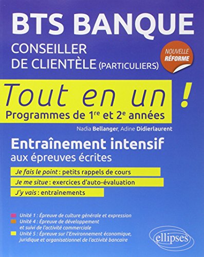 9782340003088: BTS Banque  Tout en 1 examen final  Programme de 1re et 2e anne  Entranement intensif: Programmes de 1re et 2e annes, entranement intensif aux preuves crites (Tout-en-un BTS)