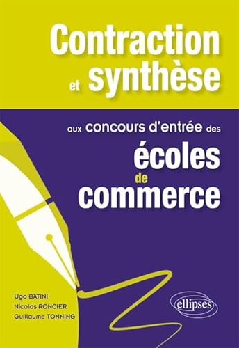 Beispielbild fr Contraction et Synthse aux Concours d'Entre des coles de Commerce zum Verkauf von Ammareal