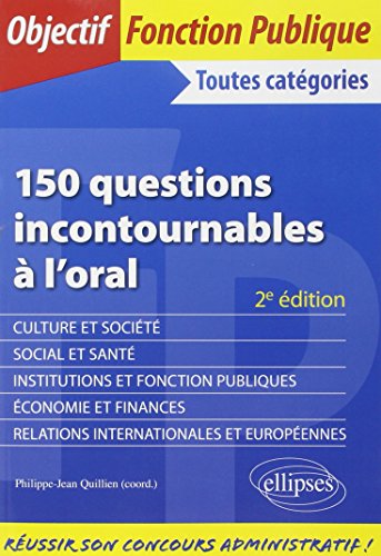 Beispielbild fr 150 Questions Incontournables  l'Oral Fonction Publique Toutes Catgories zum Verkauf von Ammareal