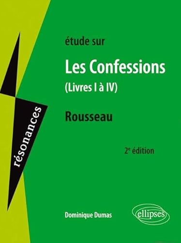 Beispielbild fr Etude Sur J.-j. Rousseau, Les Confessions, Livres I  Iv zum Verkauf von RECYCLIVRE