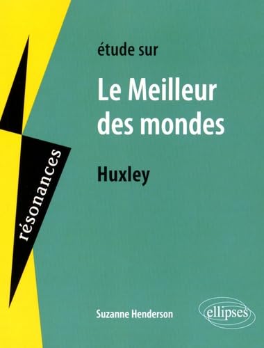 9782340004528: Huxley, Le Meilleur des mondes (Rsonances)