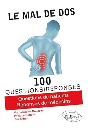 Stock image for Le Mal de Dos 100 Questions/Rponses for sale by Ammareal