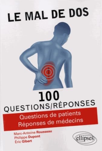 Stock image for Le Mal de Dos 100 Questions/Rponses for sale by Ammareal